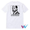 Roger Murtaugh I'm Getting Too Old For This Shit T-Shirt