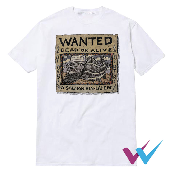 Wanted Dead Or Alive O Salmon Bin Laden T-Shirt