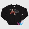 1776 Sit Down John Sweatshirt
